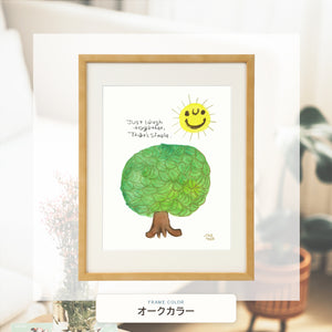 オークカラー額に入れた「Laugh together. ‐いっしょに笑おう‐」